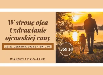 W stronę ojca – UZDRAWIANIE OJCOWSKIEJ RANY