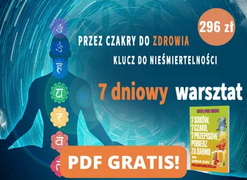 PRZEZ CZAKRY DO ZDROWIA – KLUCZ DO NIEŚMIERTELNOŚCI.