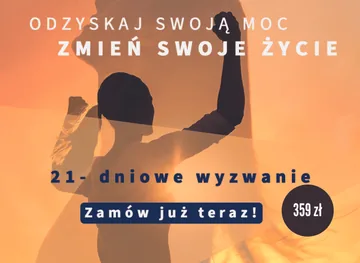 „ODZYSKAJ SWOJĄ MOC” – 21 dni wyzwania ON-LINE!