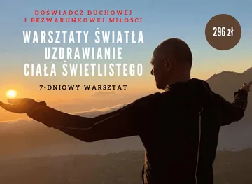 Warsztaty Światła – Uzdrawianie Ciała Świetlistego