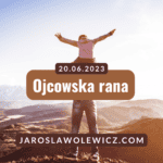 Ojcowska rana - Jak wyleczyć się z "rany ojca" i traumy rodzinnej?