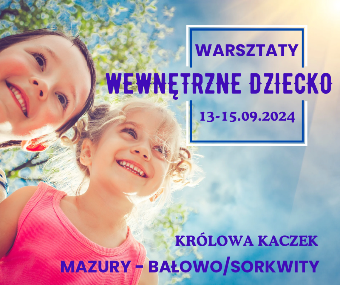 Warsztaty pt. "Wewnętrzne Dziecko"