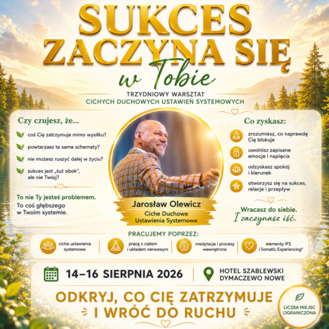🚀 SUKCES ZACZYNA SIĘ W TOBIE | Trzydniowy Warsztat Cichych Duchowych Ustawień Systemowych | 14 - 16.08.2026